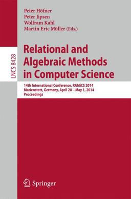 Relational and Algebraic Methods in Computer Science Relational and Algebraic Methods in Computer Science