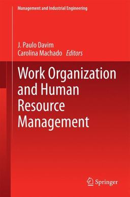 Work Organization and Human Resource Management Work Organization and Human Resource Management