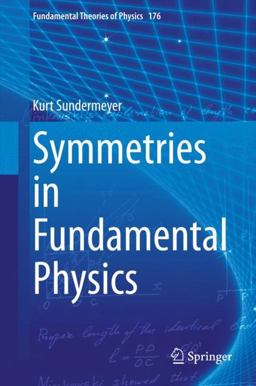 Symmetries in Fundamental Physics 2nd 9783319065809 Front Cover