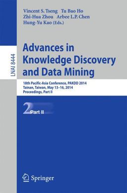 Advances in Knowledge Discovery and Data Mining Advances in Knowledge Discovery and Data Mining
