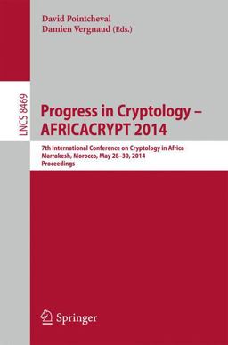 Progress in Cryptology - AFRICACRYPT 2014 Progress in Cryptology - AFRICACRYPT 2014