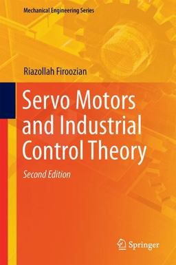 Servo Motors and Industrial Control Theory 2nd 2014 9783319072753 Front Cover