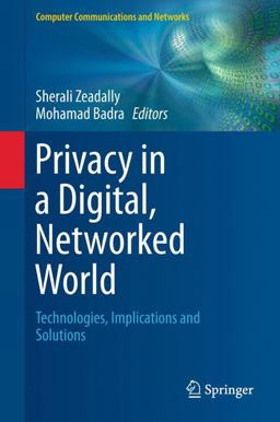 Privacy in a Digital, Networked World Privacy in a Digital, Networked World