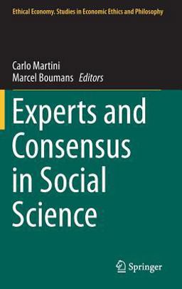 Experts and Consensus in Social Science Experts and Consensus in Social Science