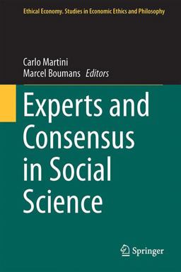 Experts and Consensus in Social Science Experts and Consensus in Social Science