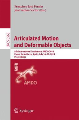 Articulated Motion and Deformable Objects Articulated Motion and Deformable Objects