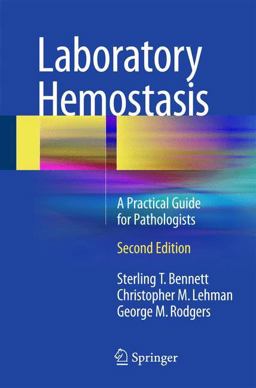 Laboratory Hemostasis A Practical Guide for Pathologists 2nd 9783319089232 Front Cover