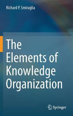 Elements of Knowledge Organization  9783319093567 Front Cover