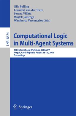 Computational Logic in Multi-Agent Systems Computational Logic in Multi-Agent Systems
