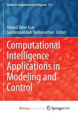 Computational Intelligence Applications in Modeling and Control