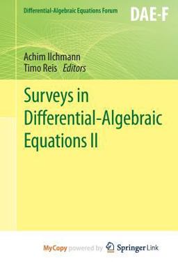 Surveys in Differential-Algebraic Equations II