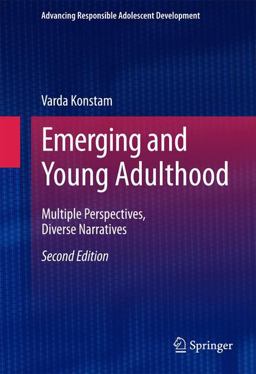Emerging and Young Adulthood Multiple Perspectives, Diverse Narratives 2nd 9783319113005 Front Cover