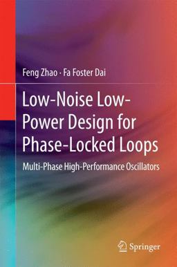 Low-Noise Low-Power Design for Phase-Locked Loops Low-Noise Low-Power Design for Phase-Locked Loops
