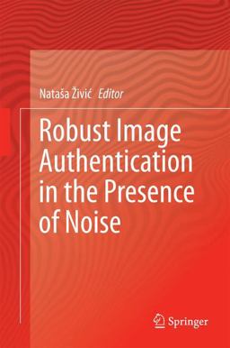 Robust Image Authentication in the Presence of Noise