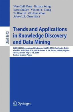 Trends and Applications in Knowledge Discovery and Data Mining Trends and Applications in Knowledge Discovery and Data Mining