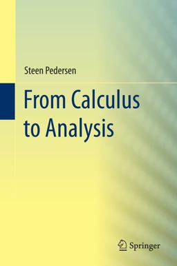From Calculus to Analysis