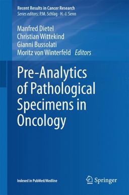 Pre-Analytics of Pathological Specimens in Oncology Pre-Analytics of Pathological Specimens in Oncology