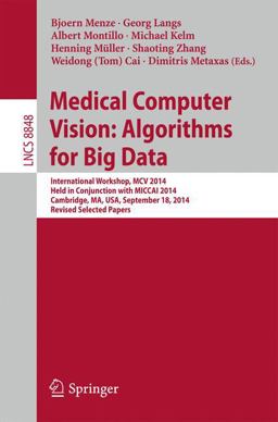 Medical Computer VisionAlgorithms for Big Data