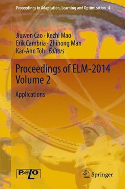Proceedings of ELM-2014 Volume 2 Proceedings of ELM-2014 Volume 2