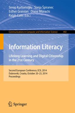 Information Literacy: Lifelong Learning and Digital Citizenship in the 21st Century Information Literacy: Lifelong Learning and Digital Citizenship in the 21st Century