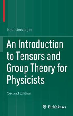 Introduction to Tensors and Group Theory for Physicists 2nd 9783319147932 Front Cover