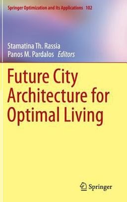 Future City Architecture for Optimal Living