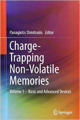 Charge-Trapping Non-Volatile Memories Volume 1 - Basic and Advanced Devices 2015 9783319152905 Front Cover
