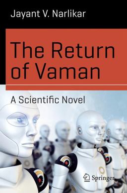 The Return of Vaman - a Scientific Novel