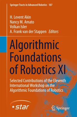 Algorithmic Foundations of Robotics XI Algorithmic Foundations of Robotics XI