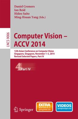 Computer Vision -- ACCV 2014 Computer Vision -- ACCV 2014