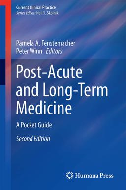 Post-Acute and Long-Term Medicine A Pocket Guide 2nd 9783319169781 Front Cover