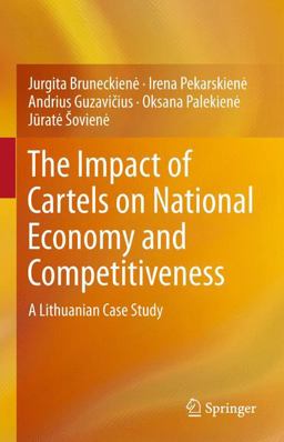 The Impact of Cartels on National Economy and Competitiveness