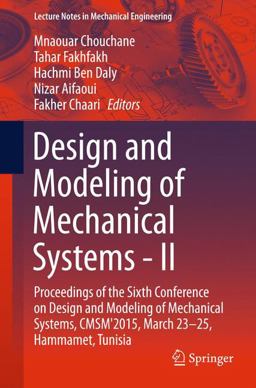 Design and Modeling of Mechanical Systems - II Design and Modeling of Mechanical Systems - II