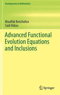 Advanced Functional Evolution Equations and Inclusions  9783319177670 Front Cover