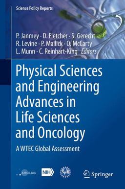 Physical Sciences and Engineering Advances in Life Sciences and Oncology