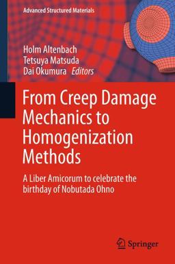 From Creep Damage Mechanics to Homogenization Methods
