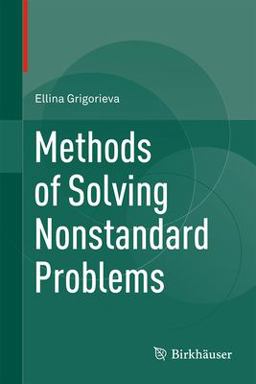 Methods of Solving Nonstandard Problems  9783319198866 Front Cover