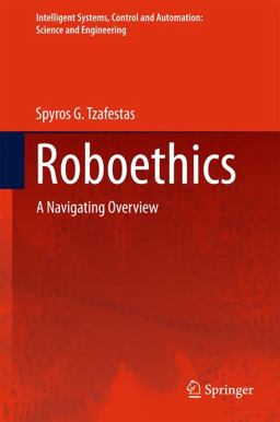 Roboethics A Navigating Overview  9783319217130 Front Cover