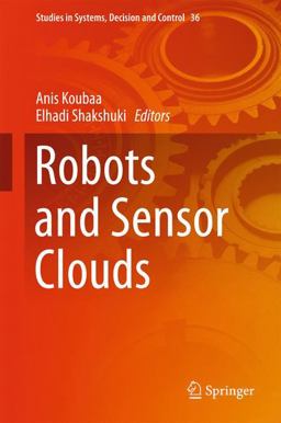 Robots and Sensor Clouds Robots and Sensor Clouds