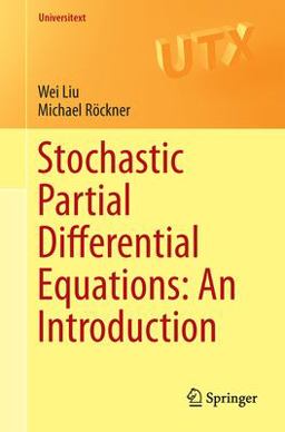 Stochastic Partial Differential Equations - An Introduction Stochastic Partial Differential Equations - An Introduction