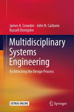 Multidisciplinary Systems Engineering Architecting the Design Process 2016 9783319223971 Front Cover