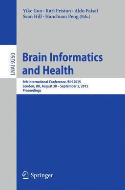 Brain Informatics and Health Brain Informatics and Health
