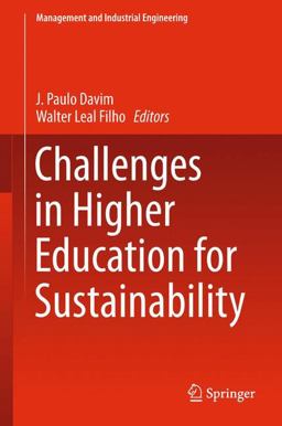 Challenges in Higher Education for Sustainability Challenges in Higher Education for Sustainability
