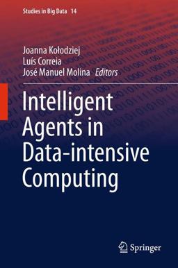 Intelligent Agents in Data-Intensive Computing