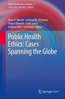 Public Health Ethics Cases Spanning the Globe  9783319238463 Front Cover