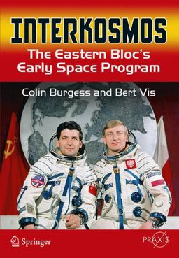 Interkosmos The Eastern Bloc's Early Space Program  9783319241616 Front Cover