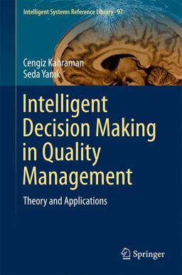 Intelligent Decision Making in Quality Management Intelligent Decision Making in Quality Management