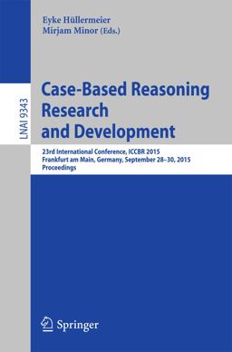 Case-Based Reasoning Research and Development Case-Based Reasoning Research and Development