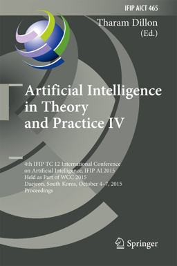 Artificial Intelligence in Theory and Practice IV Artificial Intelligence in Theory and Practice IV