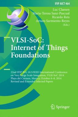 VLSI-SoC: Internet of Things Foundations VLSI-SoC: Internet of Things Foundations